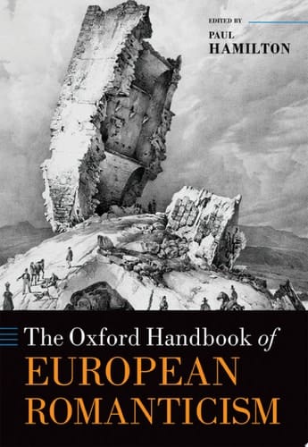 The Oxford Handbook Of European Romanticism