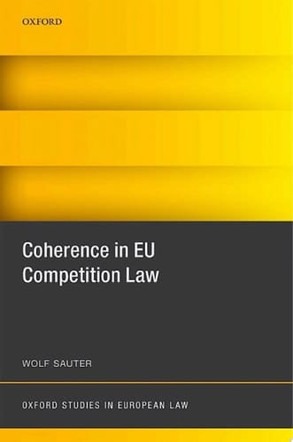 Coherence in EU Competition Law (Oxford Studies in European Law)