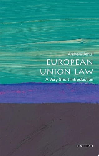 European Union Law: A Very Short Introduction (Very Short Introductions)