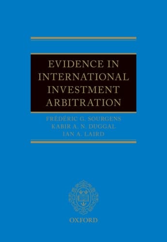 Evidence in International Investment Arbitration