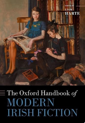The Oxford Handbook of Modern Irish Fiction (Oxford Handbooks)