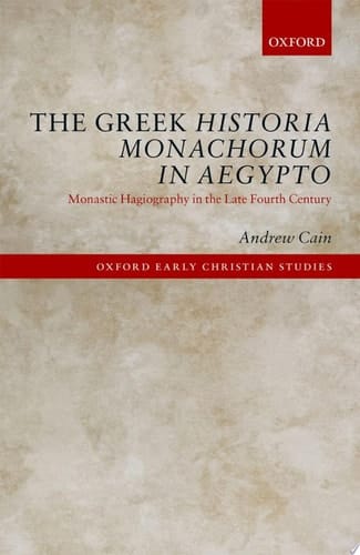 The Greek Historia Monachorum In Aegypto
