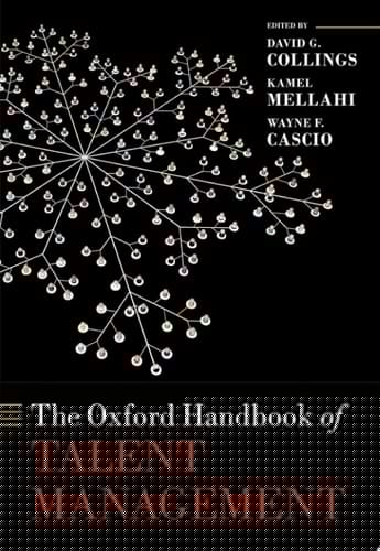 The Oxford Handbook Of Talent Management