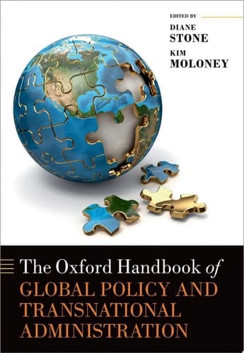 The Oxford Handbook of Global Policy and Transnational Administration (Oxford Handbooks)