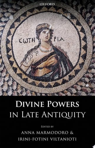 Divine Powers In Late Antiquity