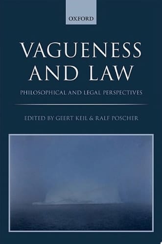 Vagueness and Law: Philosophical and Legal Perspectives
