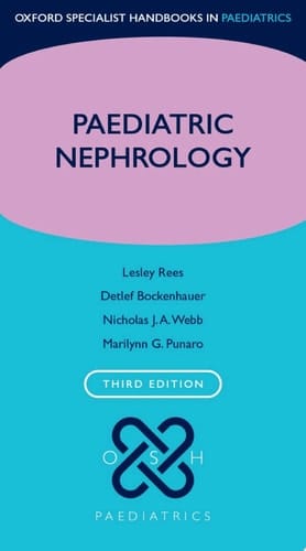 Paediatric Nephrology (Oxford Specialist Handbooks in Paediatrics)