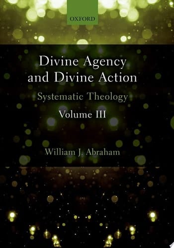 Divine Agency And Divine Action, Volume Iii