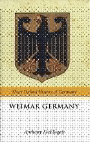 Weimar Germany (Short Oxford History of Germany)