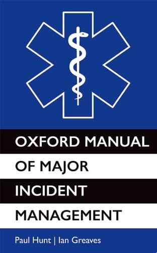 Oxford Manual Of Major Incident Management