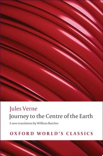 Journey to the Centre of the Earth (Oxford World's Classics)