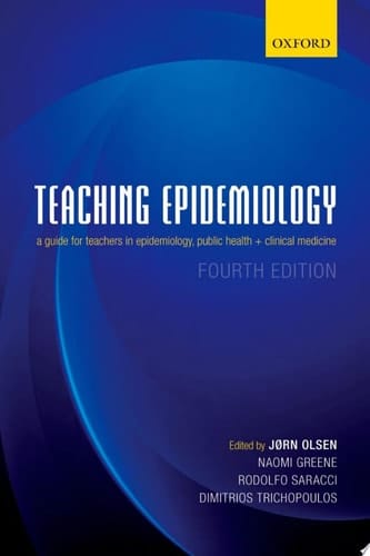 Teaching Epidemiology: A Guide for Teachers in Epidemiology, Public Health and Clinical Medicine