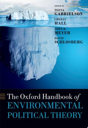The Oxford Handbook Of Environmental Political Theory