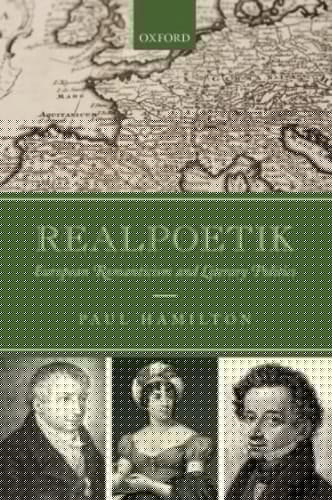 Realpoetik: European Romanticism and Literary Politics