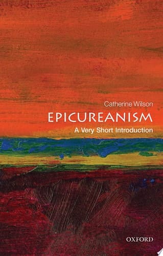 Epicureanism: A Very Short Introduction