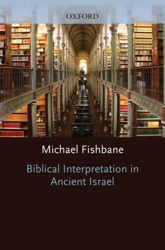 Biblical Interpretation in Ancient Israel (Clarendon Paperbacks)