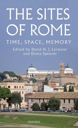 The Sites of Rome: Time, Space, Memory