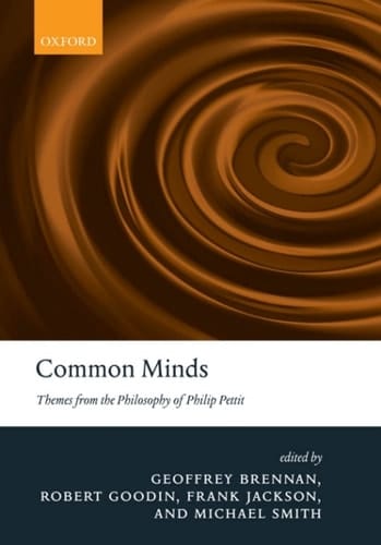 Common Minds: Themes from the Philosophy of Philip Pettit