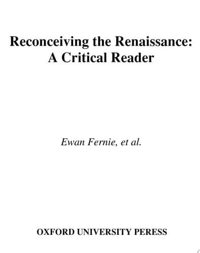 Reconceiving the Renaissance: A Critical Reader