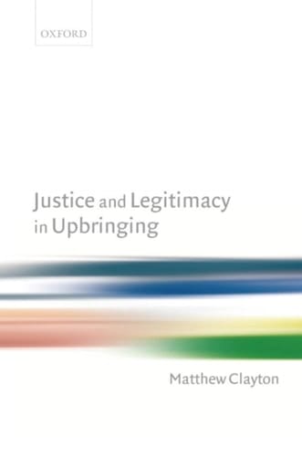 Justice and Legitimacy in Upbringing
