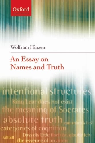 An Essay on Names and Truth (Oxford Linguistics)
