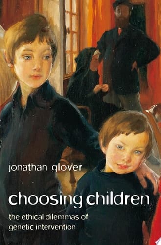 Choosing Children: Genes, Disability, and Design
