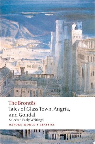 Tales Of Glass Town, Angria, And Gondal