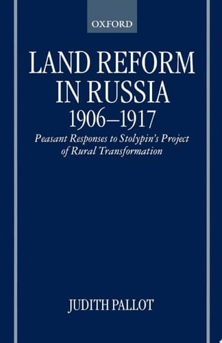 Land Reform in Russia, 1906-1917
