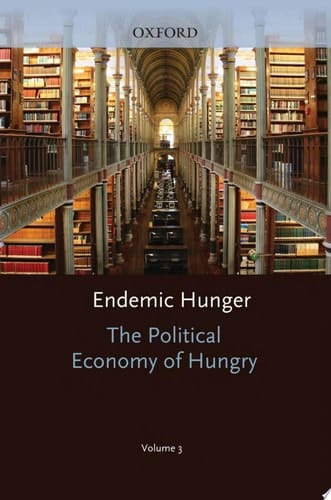The Political Economy of Hunger: Political Economy of Hunger: Volume 3: Endemic Hunger (WIDER Studies in Development Economics)