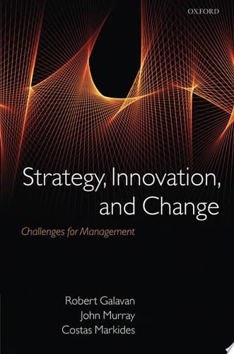 Strategy, Innovation, and Change: Challenges for Management