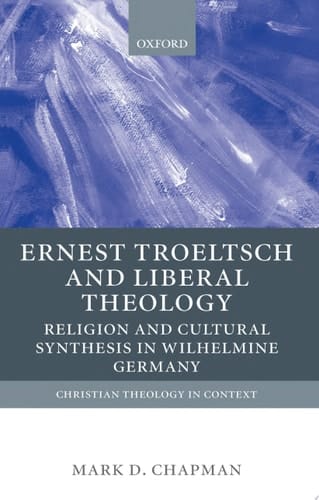 Ernst Troeltsch and Liberal Theology