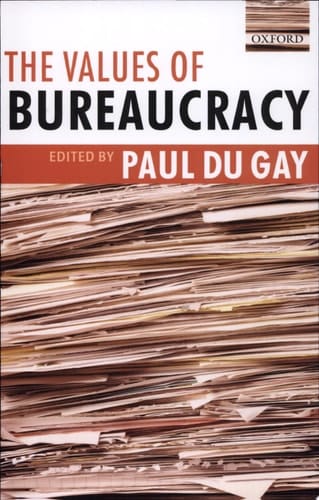 The Values Of Bureaucracy