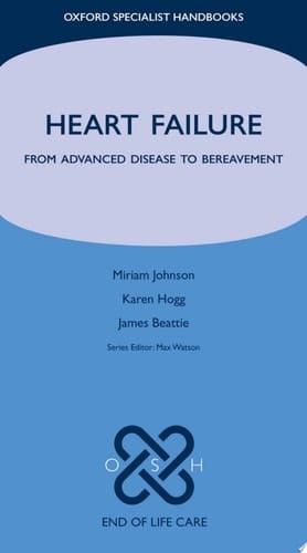 Heart Failure: From Advanced Disease to Bereavement