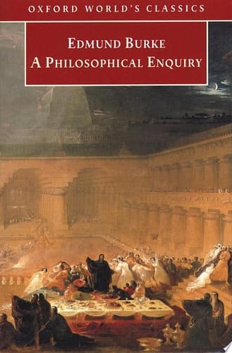 A Philosophical Enquiry Into The Origin Of Our Ideas Of The Sublime And Beautiful