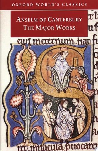 Anselm of Canterbury: the Major Works