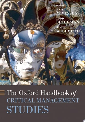 The Oxford Handbook Of Critical Management Studies