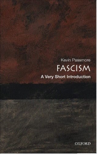 Fascism: A Very Short Introduction (Very Short Introductions Book 77)