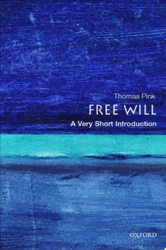 Free Will: A Very Short Introduction (Very Short Introductions)
