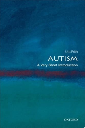 Autism: A Very Short Introduction (Very Short Introductions Book 195)
