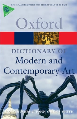 A Dictionary of Modern and Contemporary Art (Oxford Quick Reference)