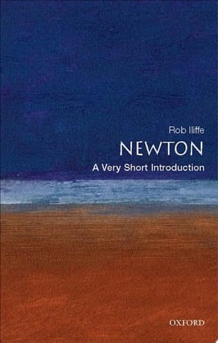 Newton: A Very Short Introduction (Very Short Introductions)
