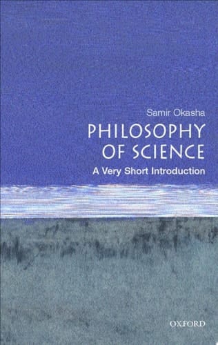 Philosophy of Science: A Very Short Introduction (Very Short Introductions Book 67)