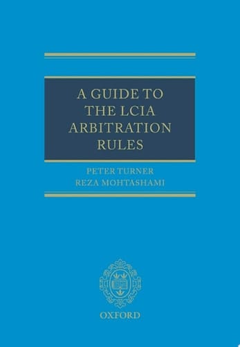A Guide to the LCIA Arbitration Rules