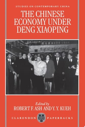 The Chinese Economy Under Deng Xiaoping