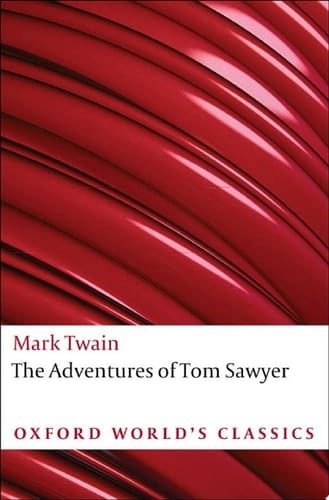 The Adventures of Tom Sawyer (Oxford World's Classics)