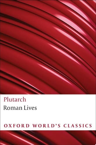 Roman Lives: A Selection of Eight Roman Lives: A Selection of Eight Lives (Oxford World's Classics)