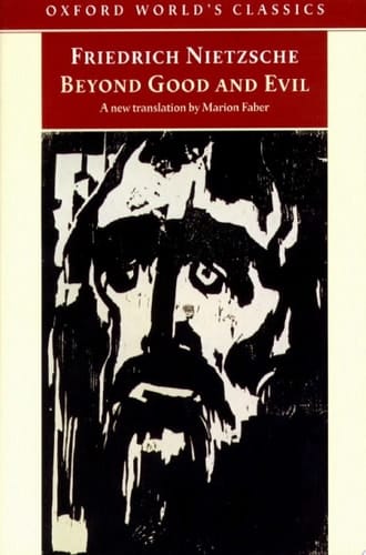 Beyond Good and Evil: Prelude to a Philosophy of the Future (Oxford World's Classics)