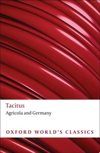 Agricola and Germany (Oxford World's Classics)