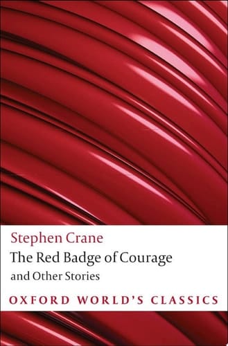 The Red Badge of Courage and Other Stories (Oxford World's Classics)