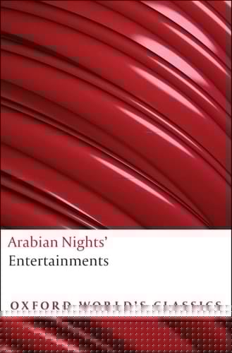 Arabian Nights' Entertainments (Oxford World's Classics)
